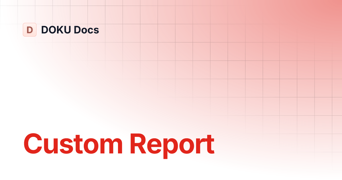 Custom Report Doku Docs