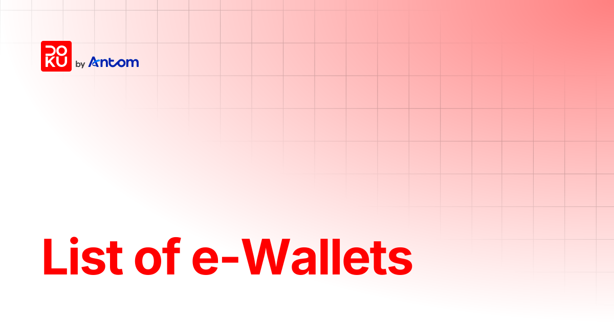 List of e-Wallets | DOKU Docs